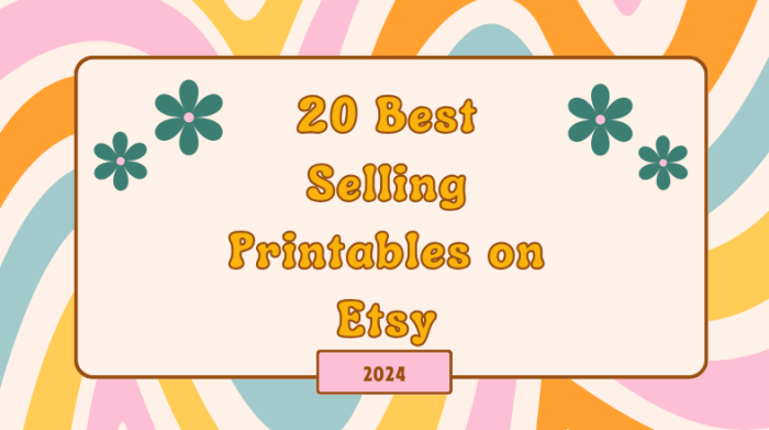 20 Best Selling Printables on Etsy [Update 2024]
